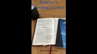 Believer's Standing in Christ, By David Dunlap