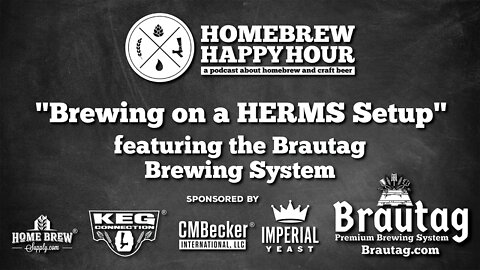 HERMS Brewing Explained | #HomebrewCon 2021 featuring the Brautag Brewing System