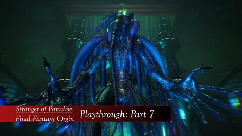Stranger of Paradise: Final Fantasy Origin - Playthrough Part 7 (Hard)