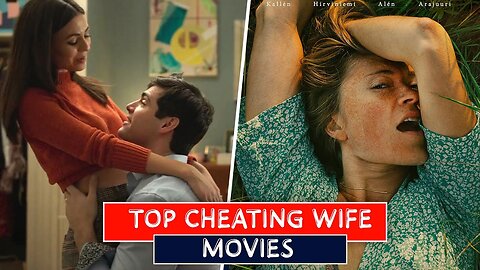 Top Cheating Wife Movies on netflix | Top 10 Unfaithful Married Woman Movies