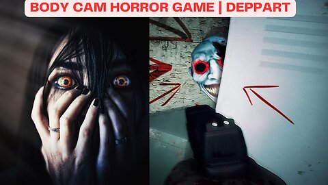 Deppar Rumble: Body Cam Horror Game