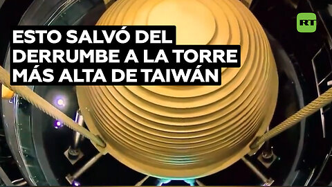 Sistema antisísmico evita la caída del edificio más alto de Taiwán