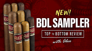 BDL 9-Cigar Flight Sampler: Top to Bottom Review with Alex