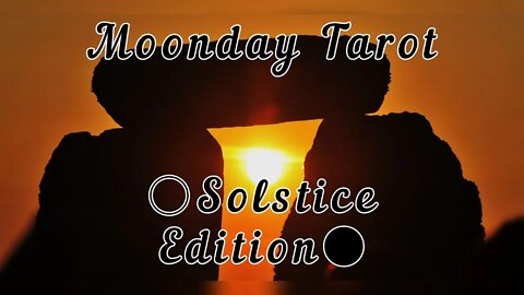 Moonday Tarot - Solstice Week