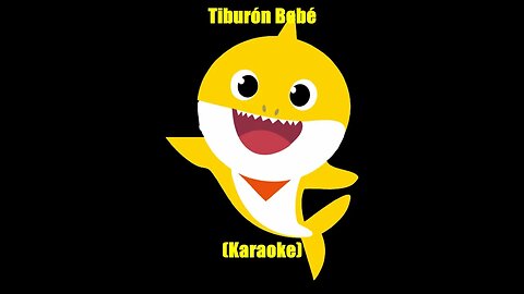 Tiburón Bebé (Karaoke)