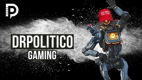 🔴 LIVE - DrPolitico Gaming - Apex - Halo - Bidenflation