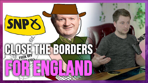 SNP for Open Borders... but not with England