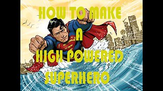 ART AND TALK: how to make a high powered hero