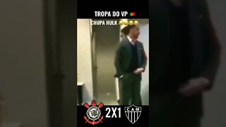 CHUPA HULK 😂😂🇵🇹 #shorts #corinthians #timão #memes