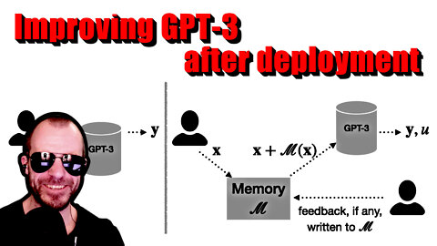 Memory-assisted prompt editing to improve GPT-3 after deployment (Machine Learning Paper Explained)