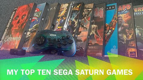 My Top Ten Sega Saturn Games
