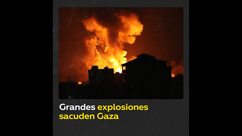 Fuertes explosiones en Gaza durante los ataques aéreos israelíes nocturnos