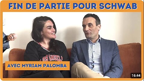 Florian PHILIPPOT& Myriam PALOMBA : Fin de partie pour Schwab