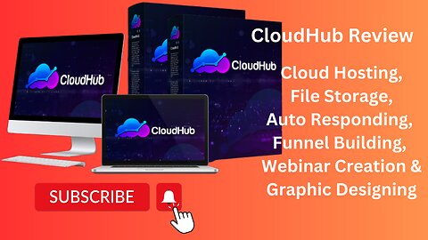 CloudHub Review - Cloud Hosting, File Storage, Auto Responding, Webinar Creation & Graphic Designing