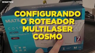 Configurando o Roteador Multilaser Cosmo (Melhorando o sinal Wi-Fi)