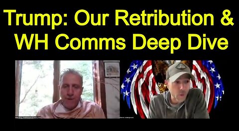 New Patriot Underground & Mike King: Trump Our Retribution - WH Comms Deep Dive!