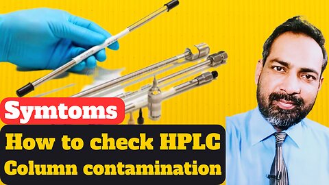 hplc column contamination in hindi | symptoms