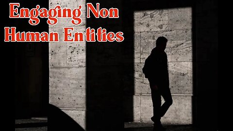 Engaging Non Human Entities (War of The Ages)