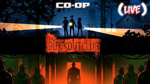 The Blackout Club: Jogando com Amigos (Co-op) (Playthrough)