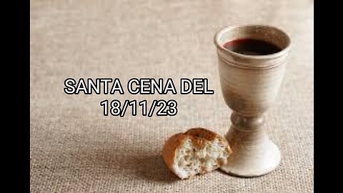 LA SANTA CENA DEL 18\11\2023.F.LLO ELISEO BONANNO.