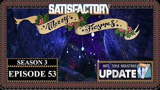Modded | Satisfactory Ficsmas | S3 Episode 53