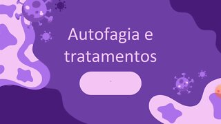 O uso da autofagia para o tratamento de doenças👨‍⚕️