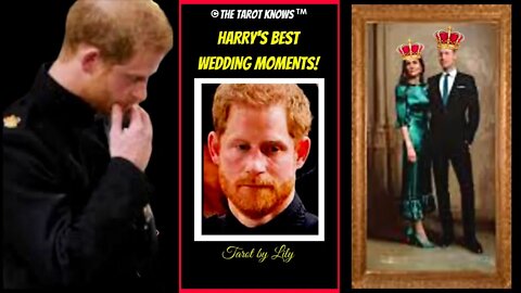 🔴 HARRY'S BEST WEDDING MOMENTS! 😂 The Cambridge Portrait and Harry's true love IMO #tarot #shorts