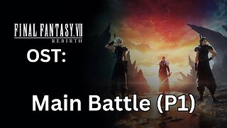 FFVII Rebirth OST: Mt. Nibel Main Battle (Phase 1 Only)