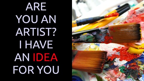 Are you an Artist? Something to think about