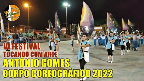 CORPO COREOGRÁFICO 2022 - BANDA MARCIAL ANTÔNIO GOMES 2022 NO VI FESTIVAL TOCANDO COM ARTE 2022