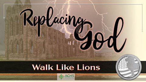 "Replacing God" Walk Like Lions Christian Daily Devotion with Chappy Sep 28, 2021