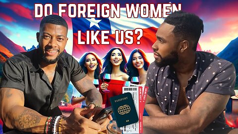 What Do Foreign Women Think of Americans