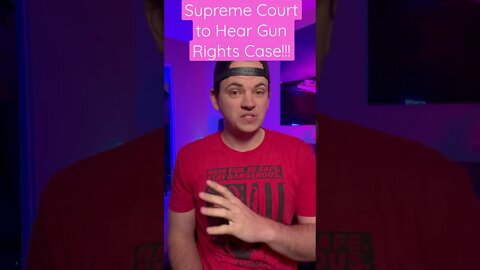 Supreme Court to Hear 2A Court Case!! NYSRPA v Corlett #shorts