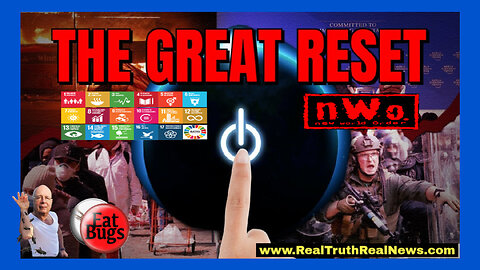 🌎 "The Great Reset" ~ An Explanation of What It Really Means to the World and Who is Involved