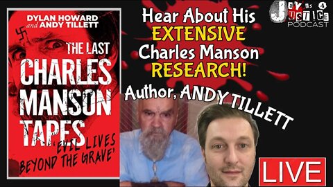 The Last Charles Manson Tapes w/ Author, Andy Tillett