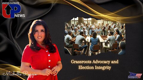 Grassroots Advocacy and Election Integrity