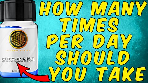 How Many Times per Day Should You Take Methylene Blue?