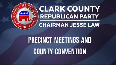What is the Convention & Precinct Meetings about?