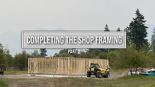 Building my own shop -Framing - part 2 - Solo Build Project