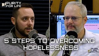 5 Steps to Overcoming Hopelessness | Ask the Counselor