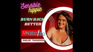 Burn Back Better with Unjected Founder Shelby Thomson
