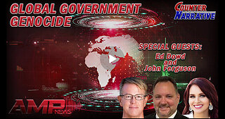 Global Government Genocide | Counter Narrative Ep. 142