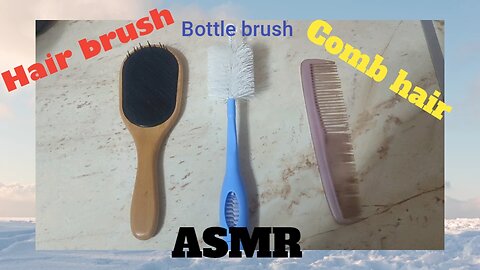 Asmr || Comb Hair, Bottle Brush, Brush Haira and my Breath 🫁🫢