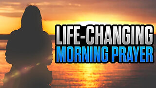 The Life-Changing Effects of Morning Prayer