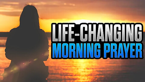The Life-Changing Effects of Morning Prayer