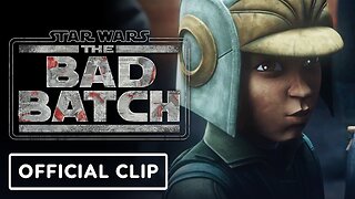 Star Wars: The Bad Batch - Official Season 3 Clip