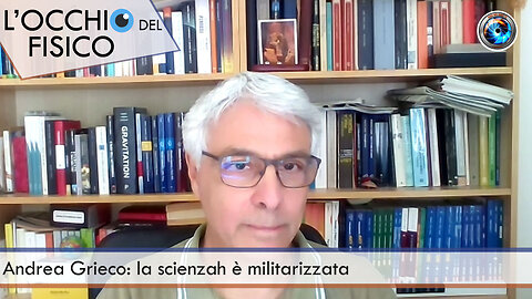 Andrea Grieco: la scienzah è militarizzata