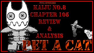 Kaiju No. 8 Chapter 105 - Pet the Lyger When You Encounter One in the Street
