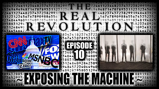 Ep.10: ~ Exposing the Machine ~