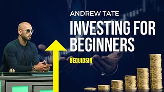 INVESTING FOR BEGINNERS - ANDREW TATE